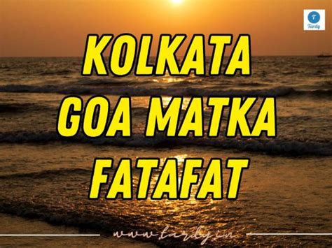 goa fatafat|GOA FATAFAT.